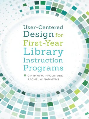 cover image of User-Centered Design for First-Year Library Instruction Programs